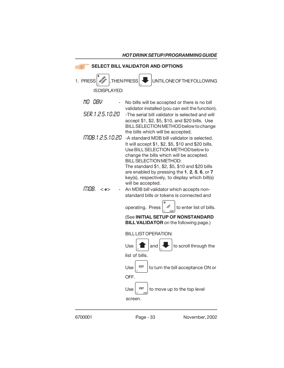 Crane Merchandising Systems 678, 670 manual No DBV, Select Bill Validator and Options 