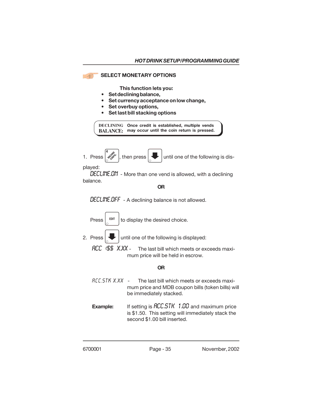 Crane Merchandising Systems 678, 670 manual Acc, Select Monetary Options 