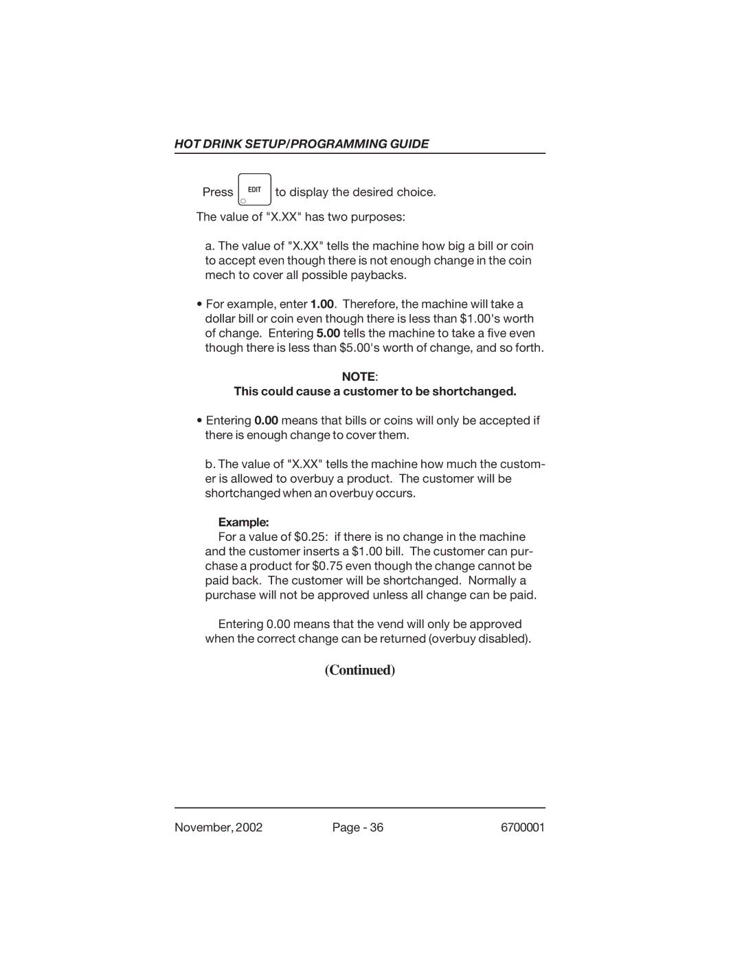 Crane Merchandising Systems 670, 678 manual This could cause a customer to be shortchanged 