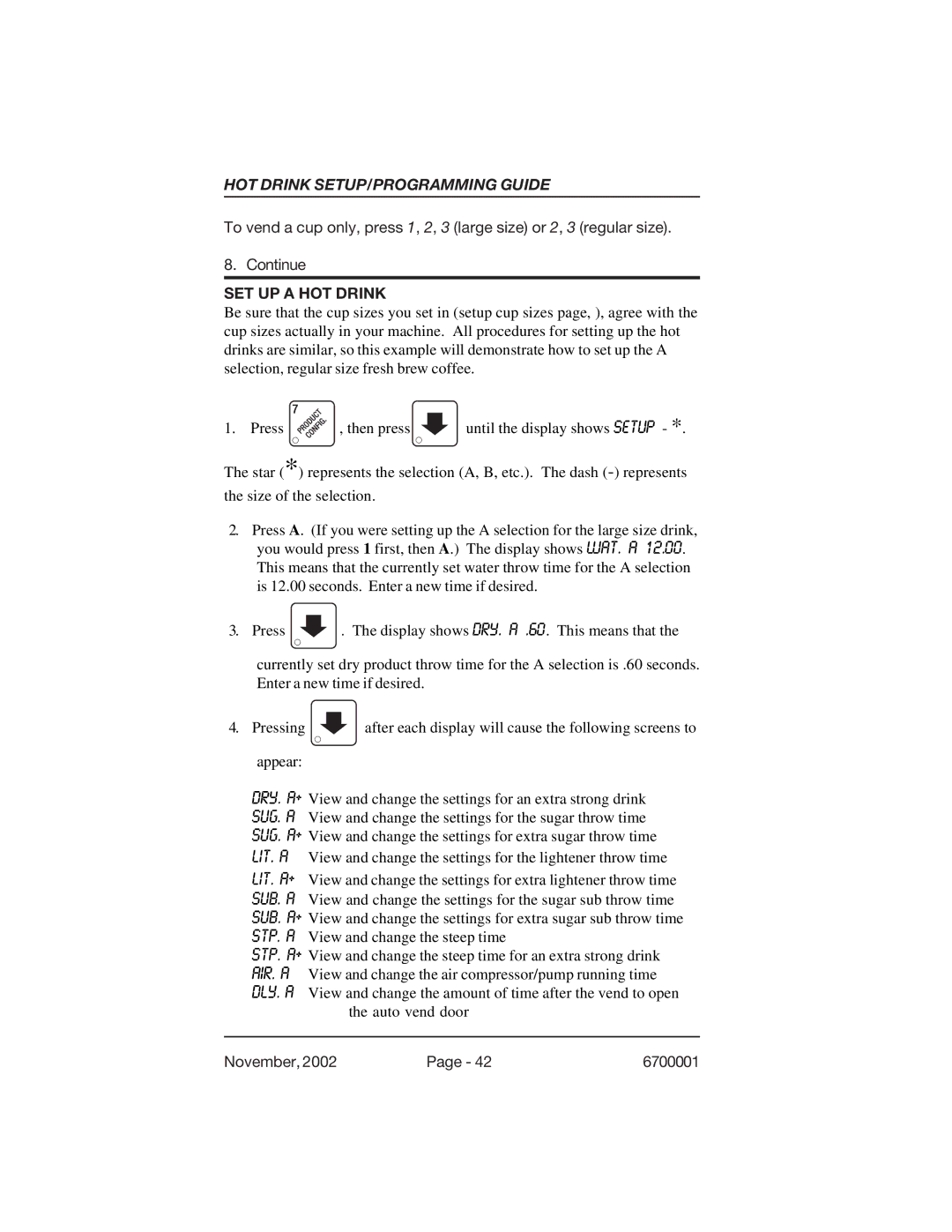 Crane Merchandising Systems 670, 678 manual SET UP a HOT Drink 