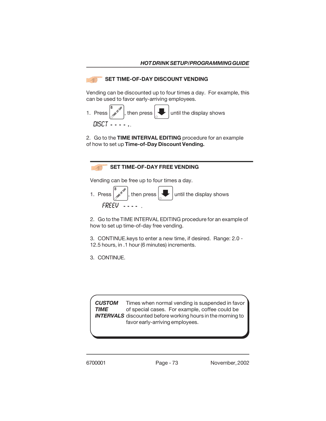 Crane Merchandising Systems 678, 670 manual SET TIME-OF-DAY Discount Vending, SET TIME-OF-DAY Free Vending 