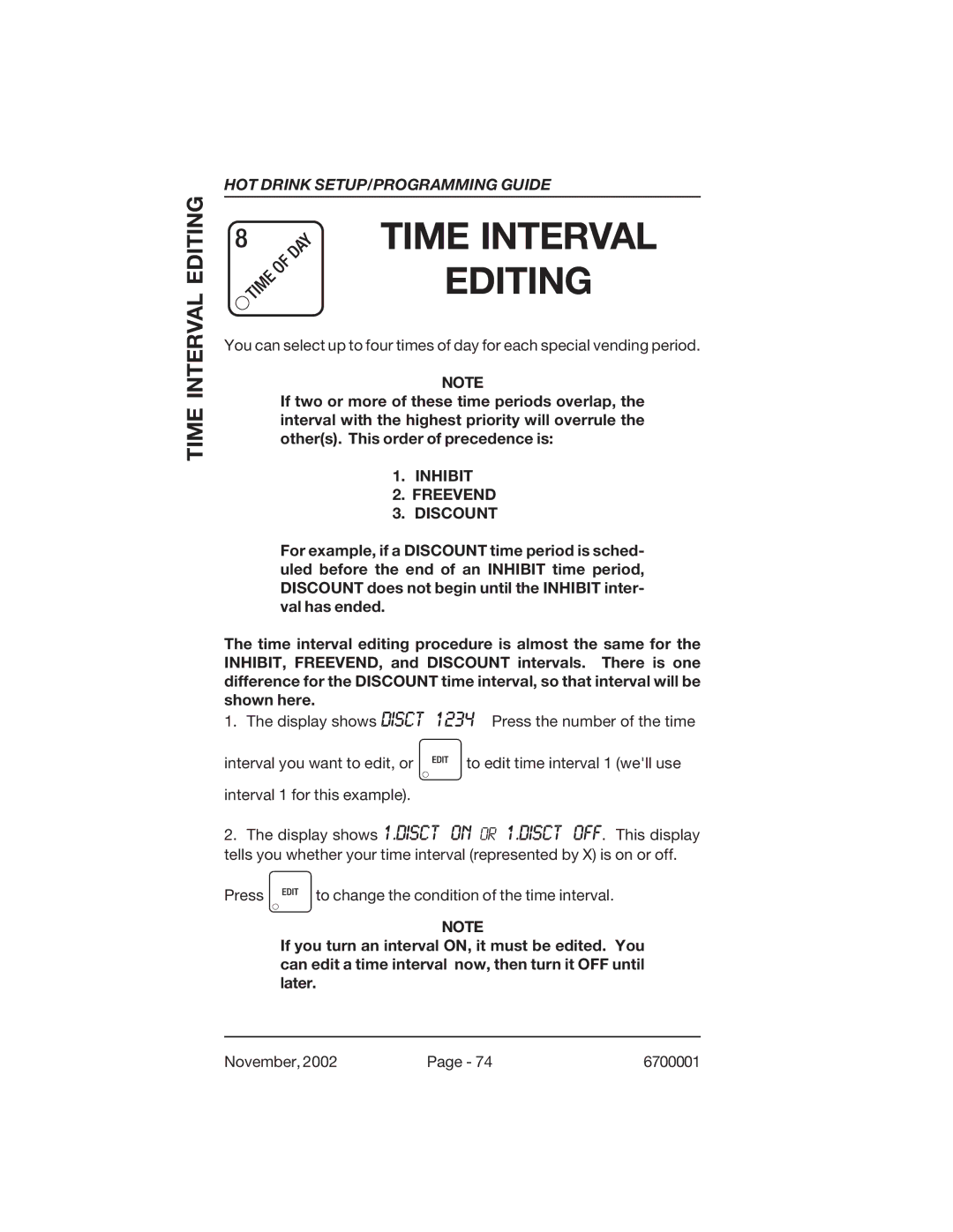 Crane Merchandising Systems 670, 678 manual Time Interval Editing, Inhibit Freevend Discount 