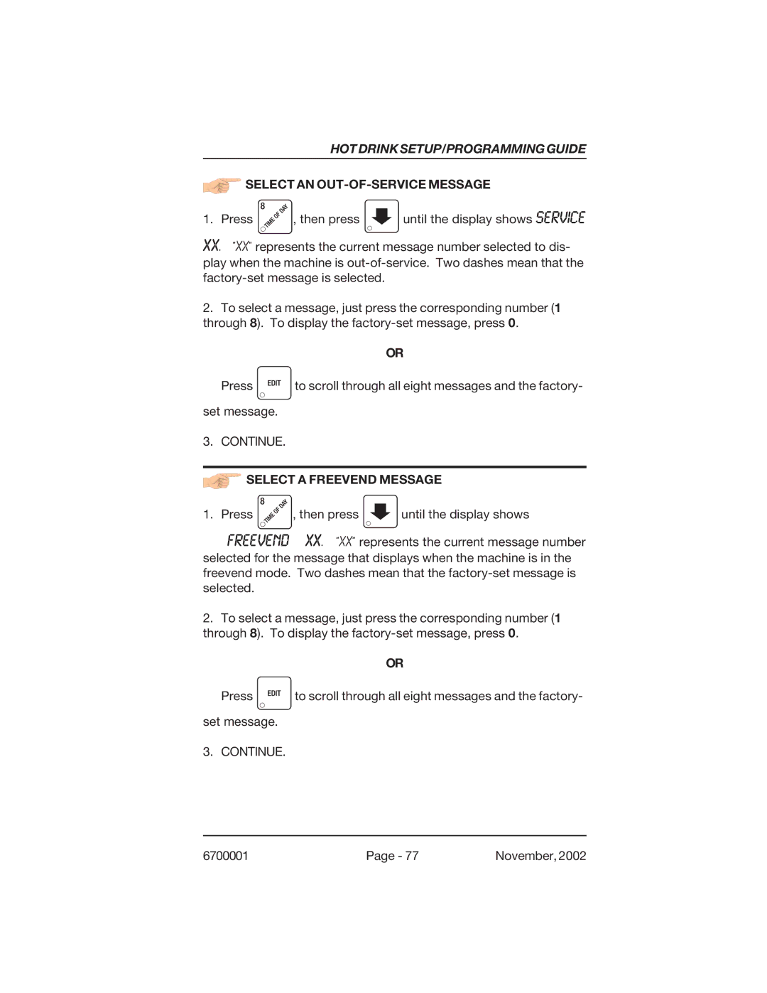 Crane Merchandising Systems 678, 670 manual Select AN OUT-OF-SERVICE Message, Select a Freevend Message 