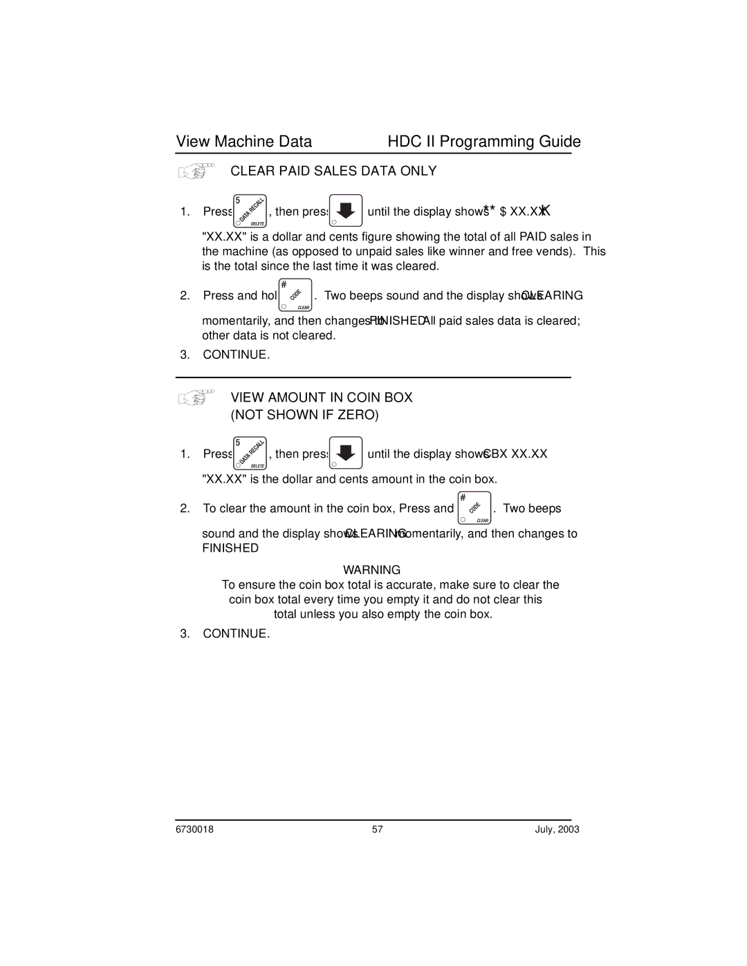 Crane Merchandising Systems 677, 673, 675 manual Clear Paid Sales Data only, View Amount in Coin BOX not Shown if Zero 