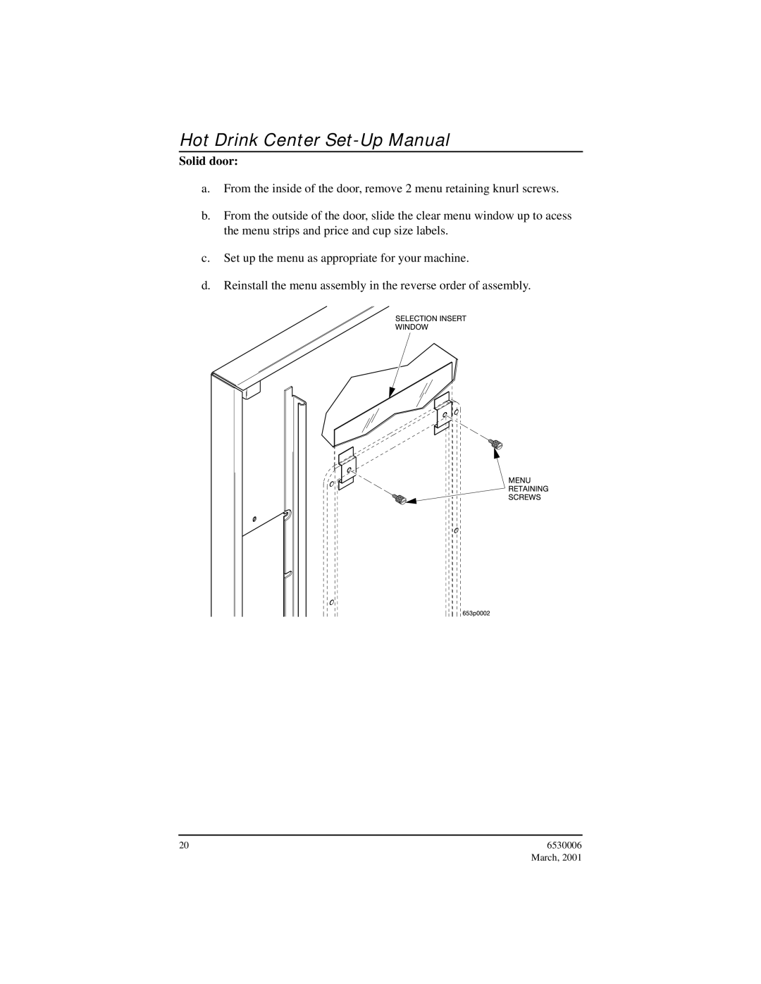 Crane Merchandising Systems Hot Drink Center, 6530006 manual Solid door 