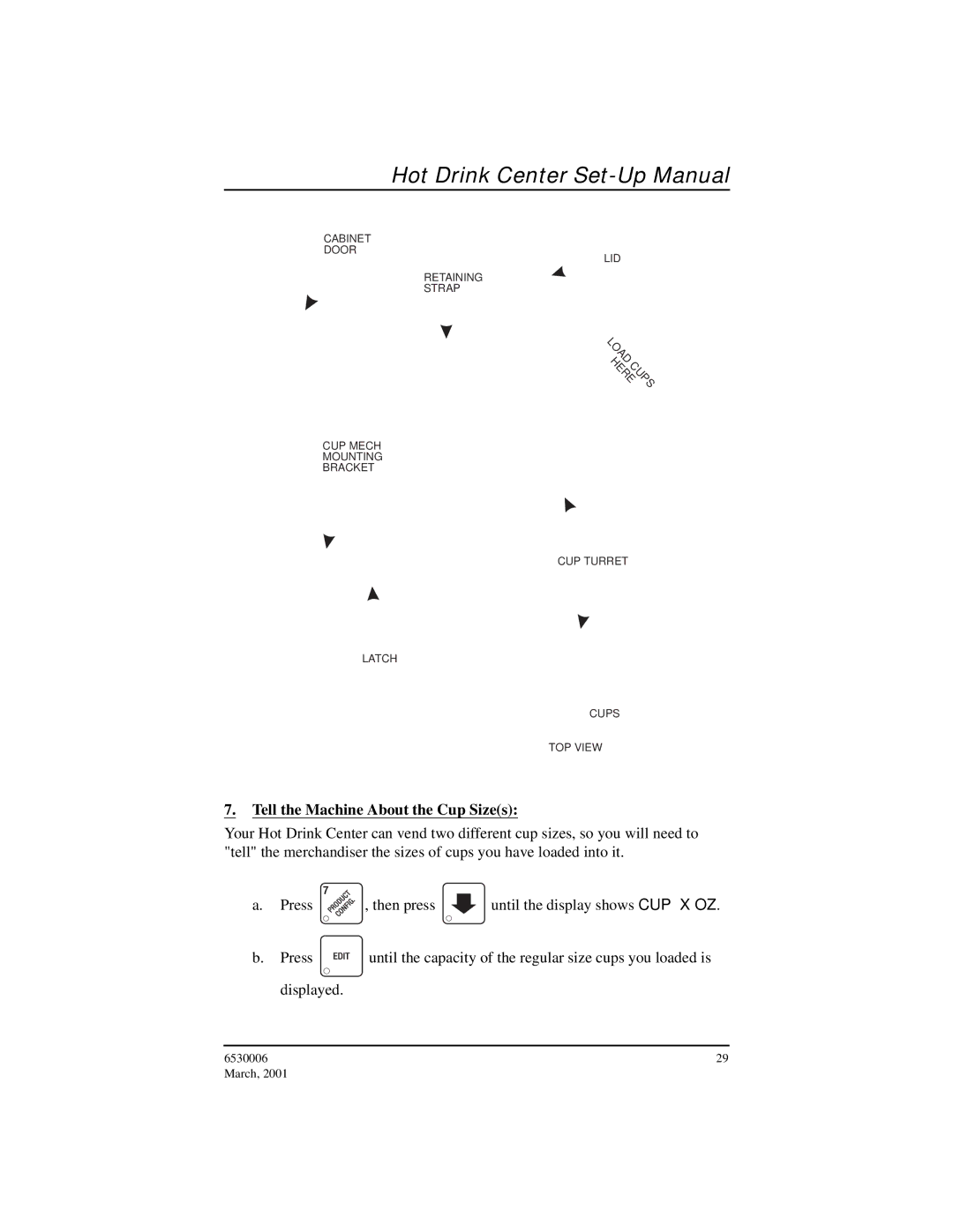 Crane Merchandising Systems 6530006, Hot Drink Center manual Tell the Machine About the Cup Sizes 