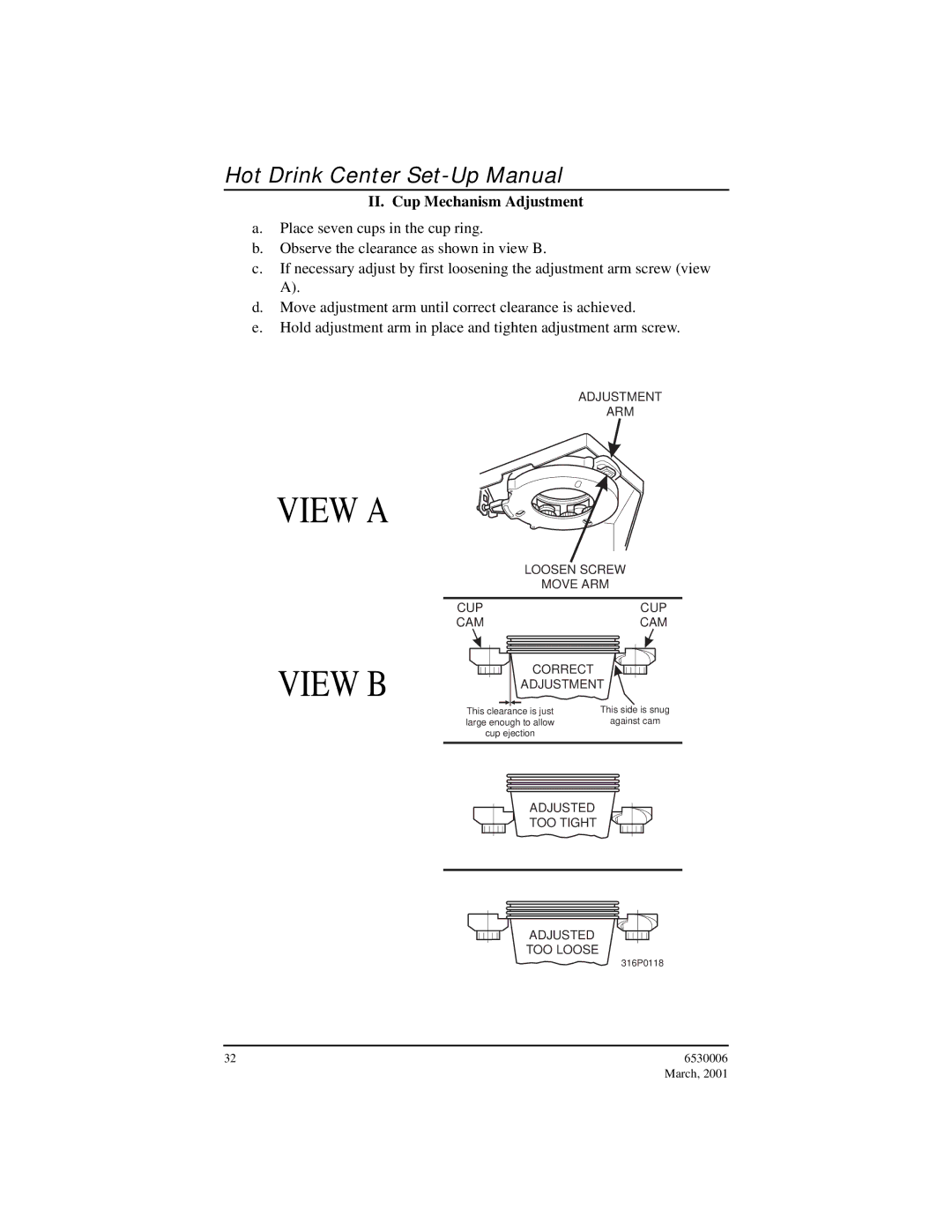 Crane Merchandising Systems Hot Drink Center, 6530006 manual View B, II. Cup Mechanism Adjustment 