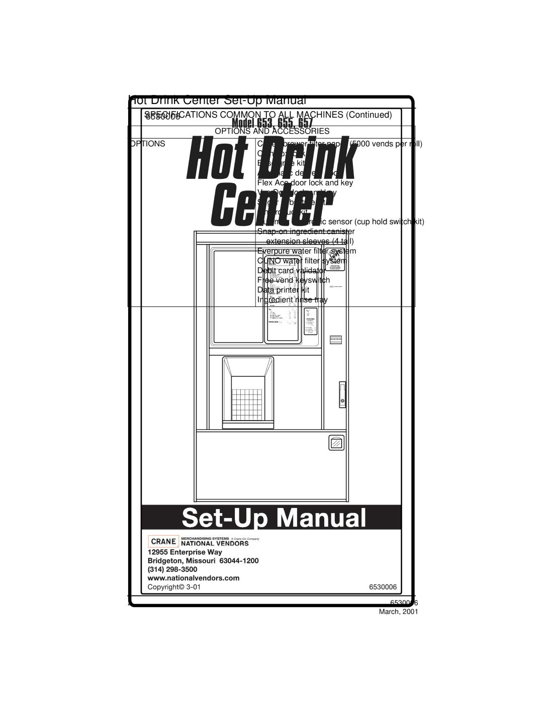 Crane Merchandising Systems Hot Drink Center, 6530006 manual Specifications Common to ALL Machines, Options and Accessories 