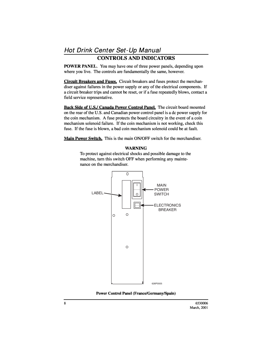 Crane Merchandising Systems 6530006 manual Controls And Indicators, Hot Drink Center Set-Up Manual 