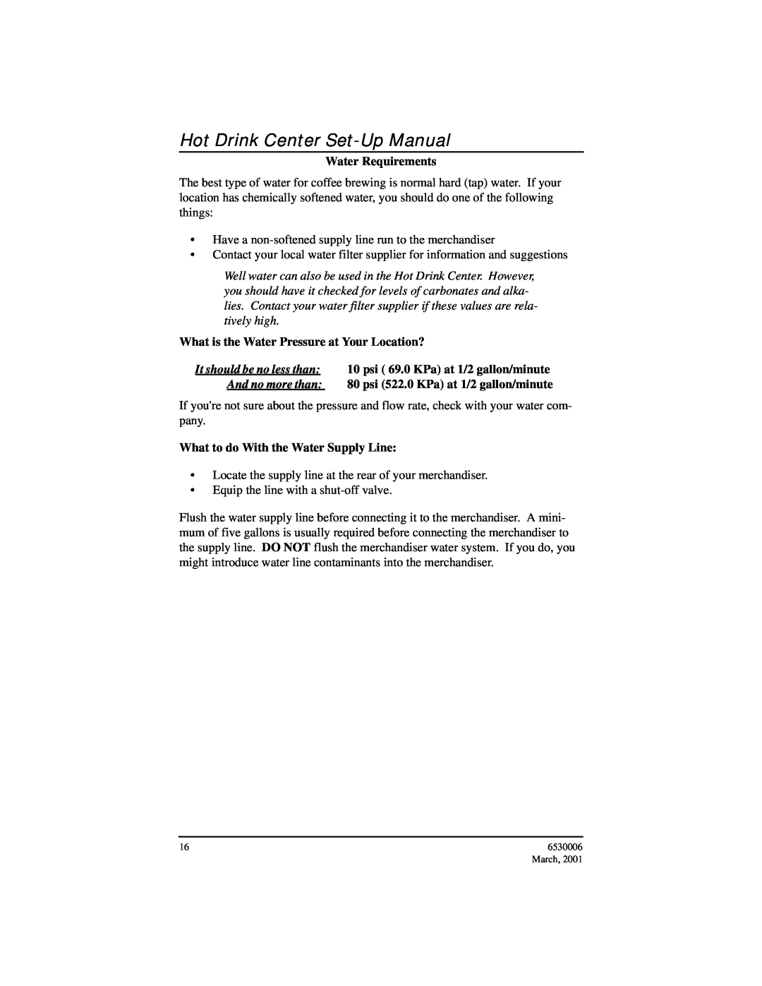 Crane Merchandising Systems Hot Drink Center Set-Up Manual, Water Requirements, What to do With the Water Supply Line 