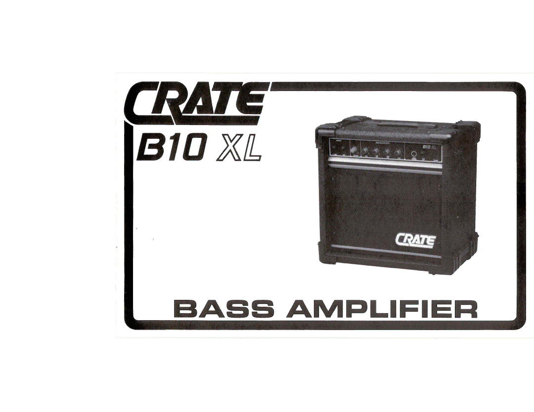 Crate Amplifiers B10 XL manual 