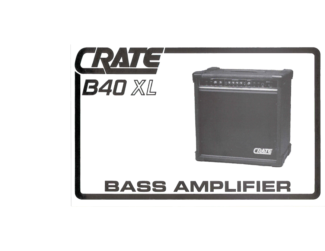 Crate Amplifiers B40XL manual 