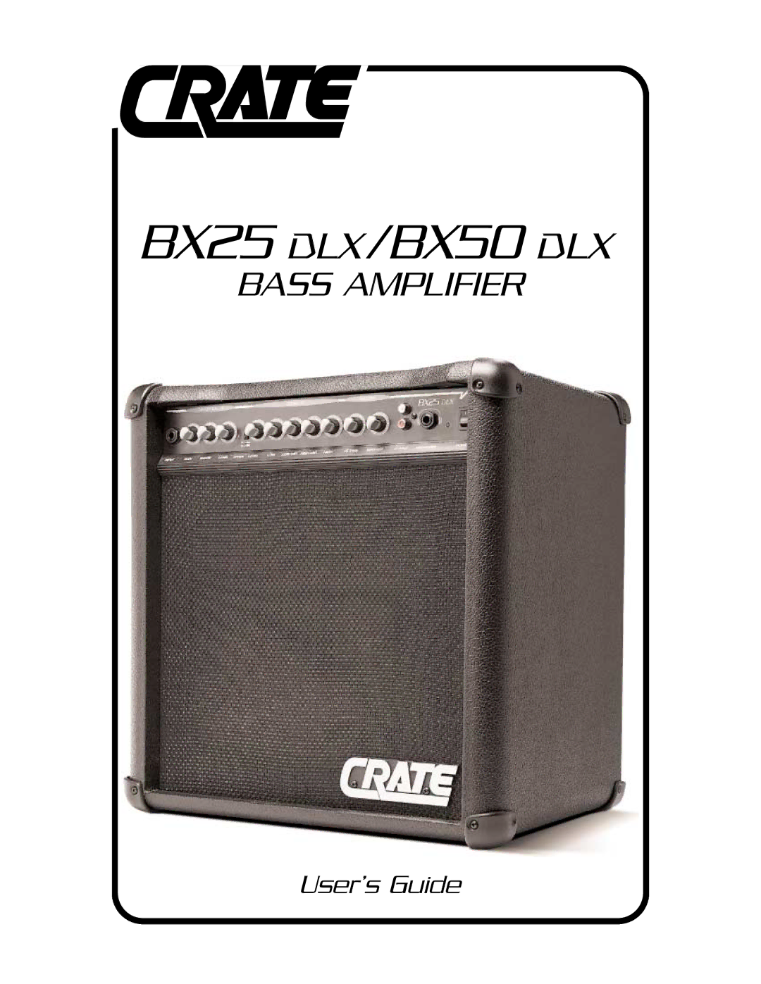 Crate Amplifiers BX50 DLX manual Bass Amplifier 