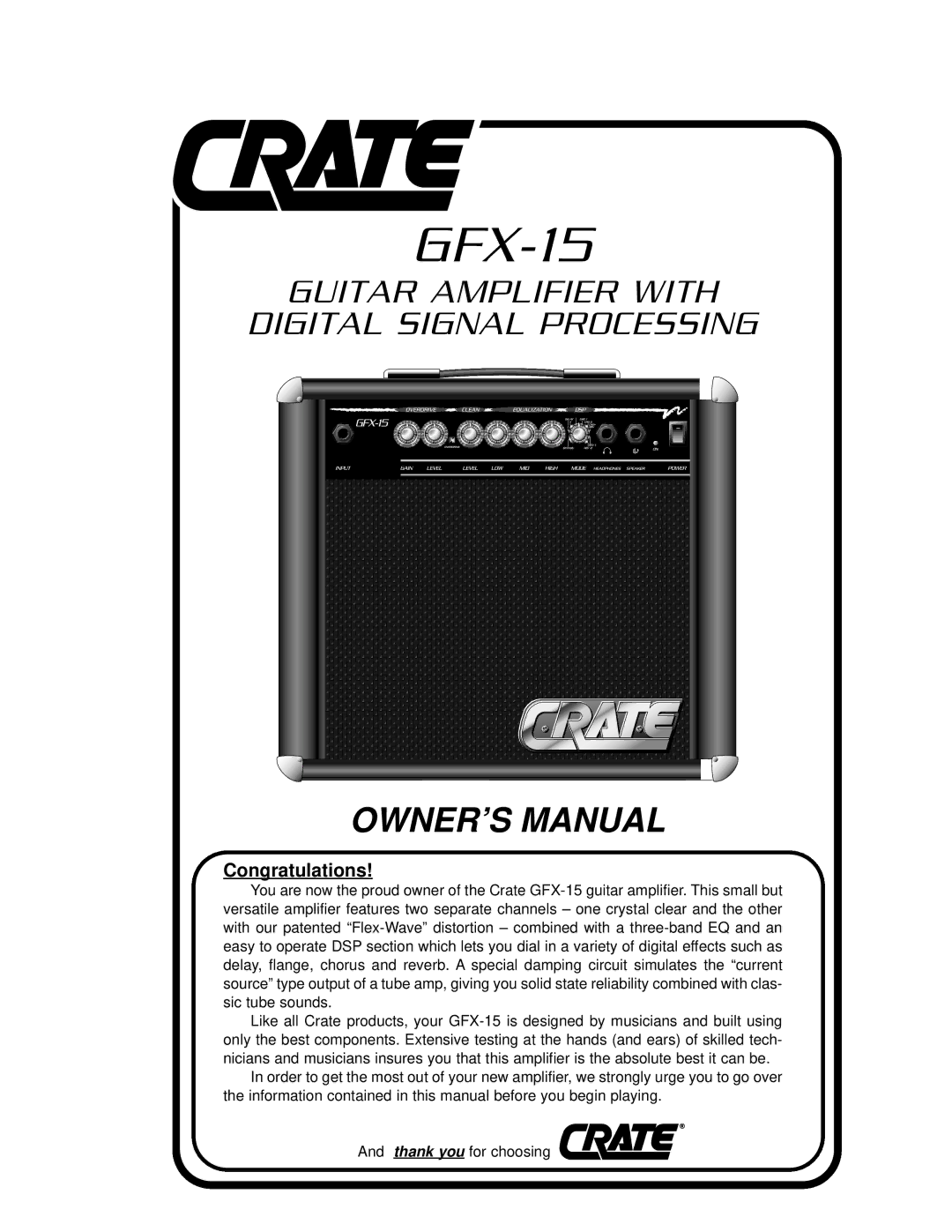 Crate Amplifiers GFX-15 owner manual Congratulations 