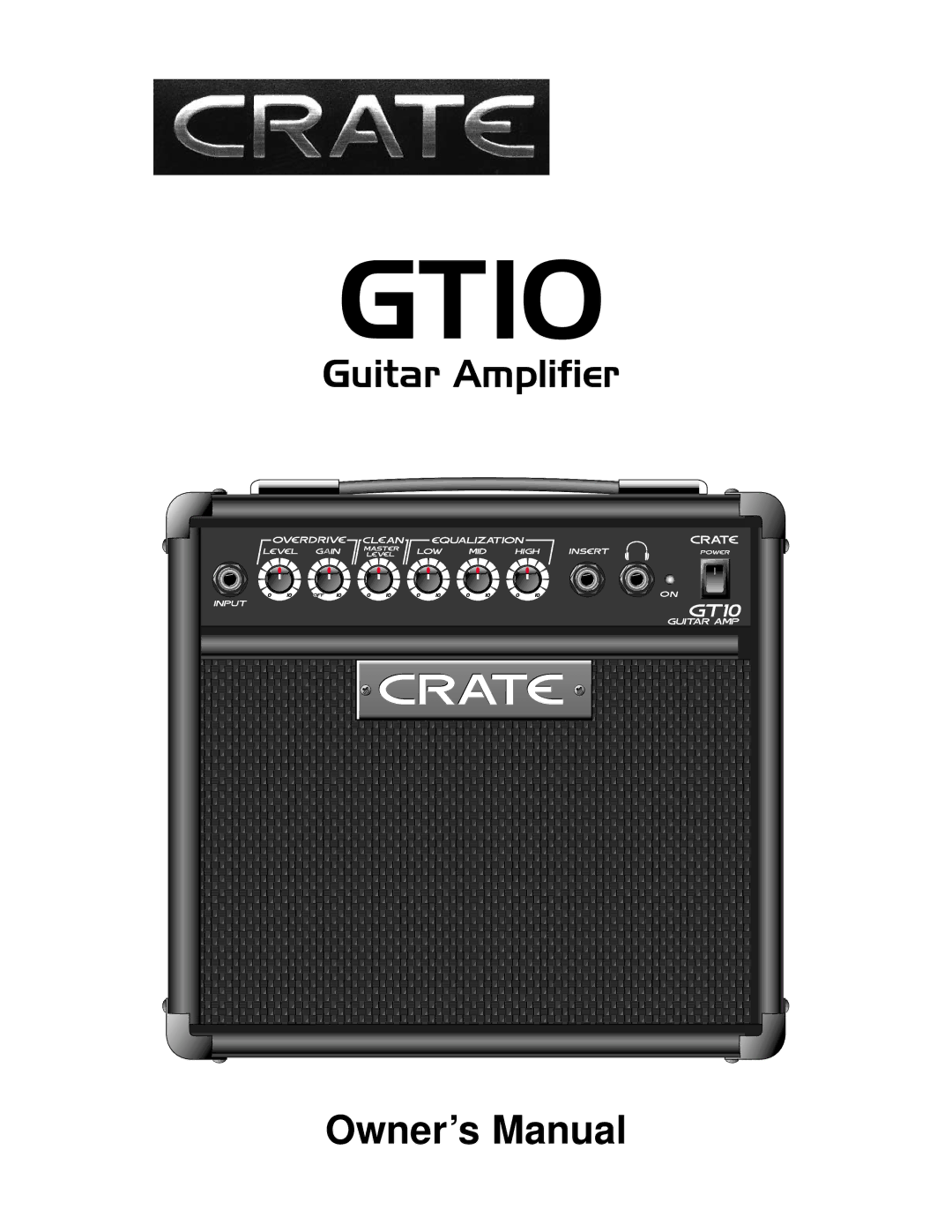 Crate Amplifiers GT10 owner manual 