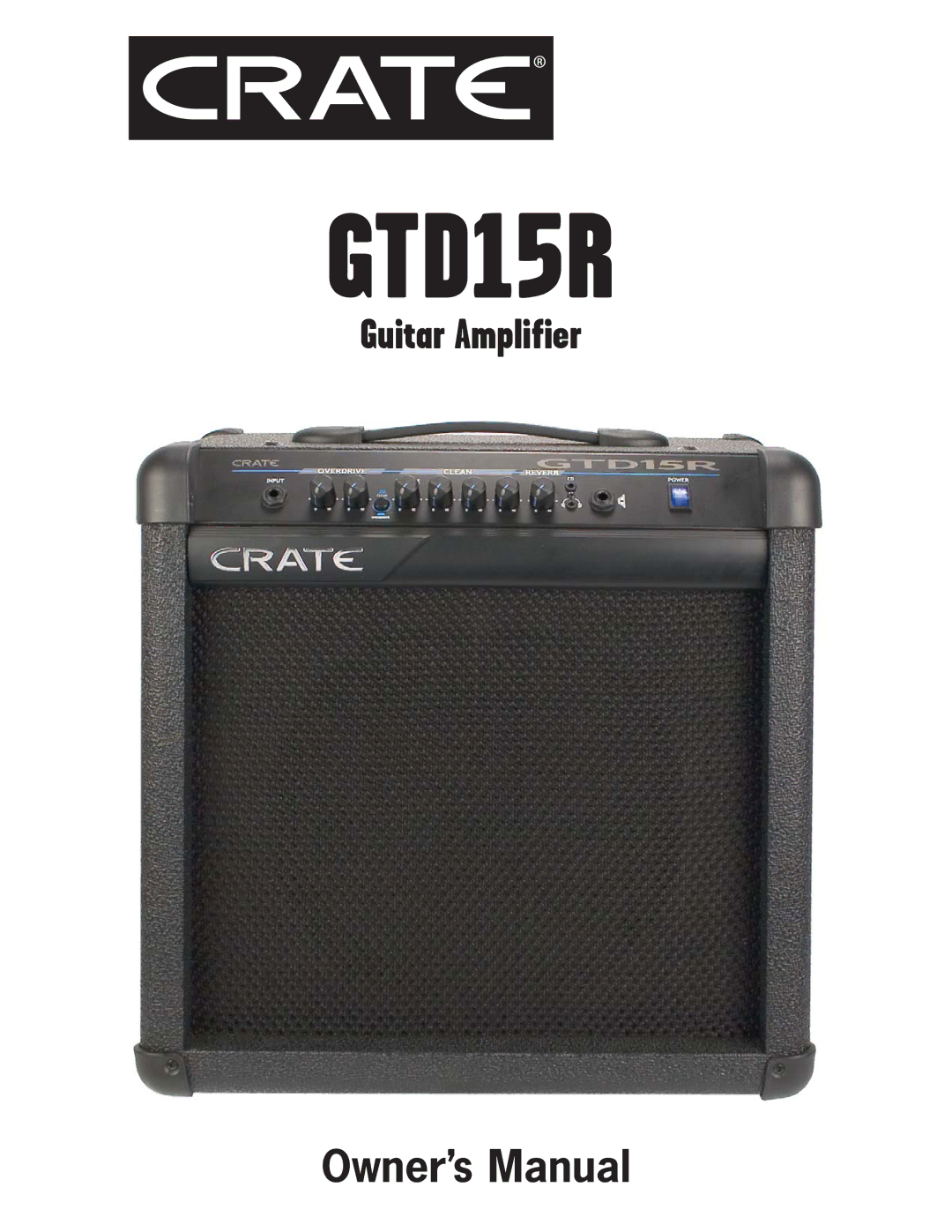 Crate Amplifiers GTD15R owner manual 