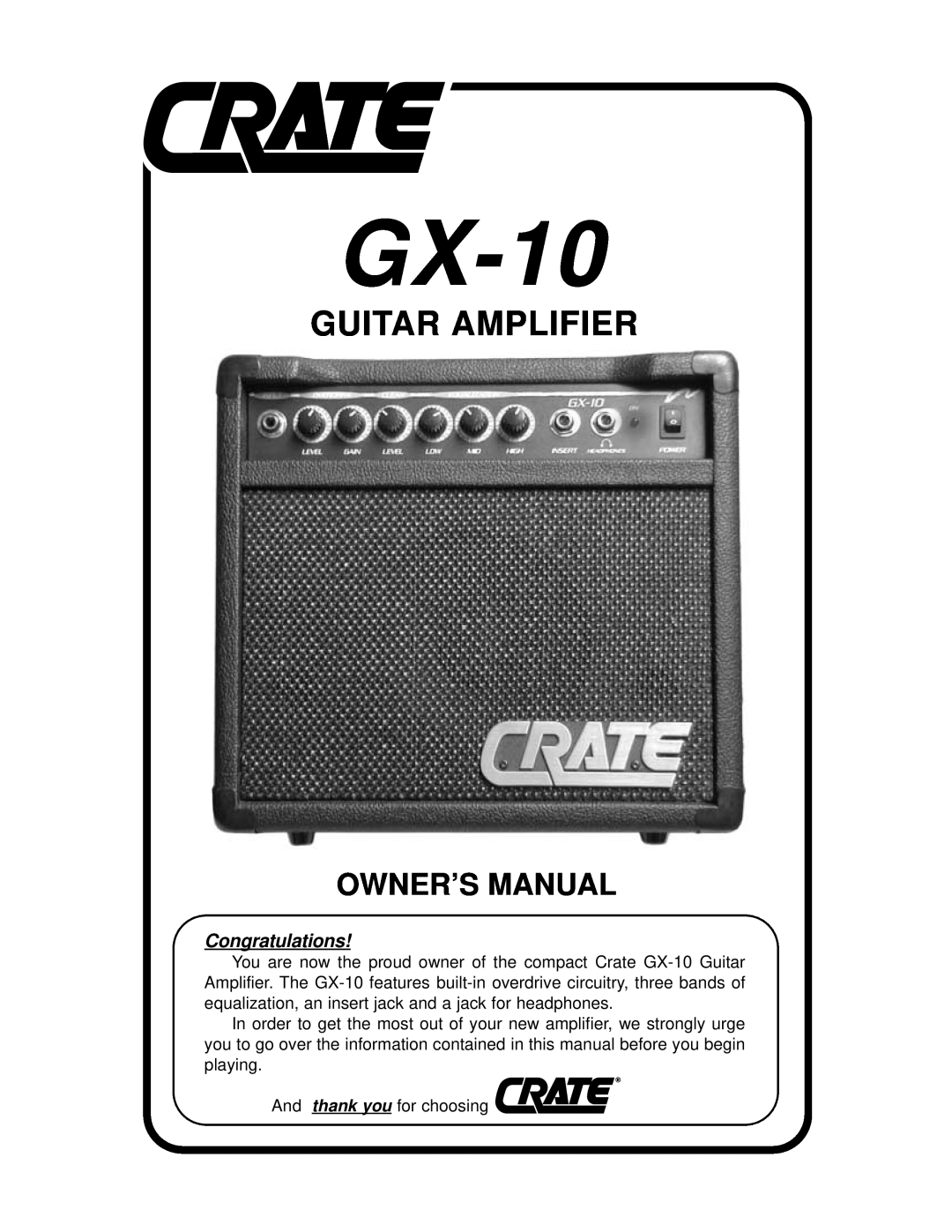 Crate Amplifiers GX-10 owner manual Guitar Amplifier, Congratulations 
