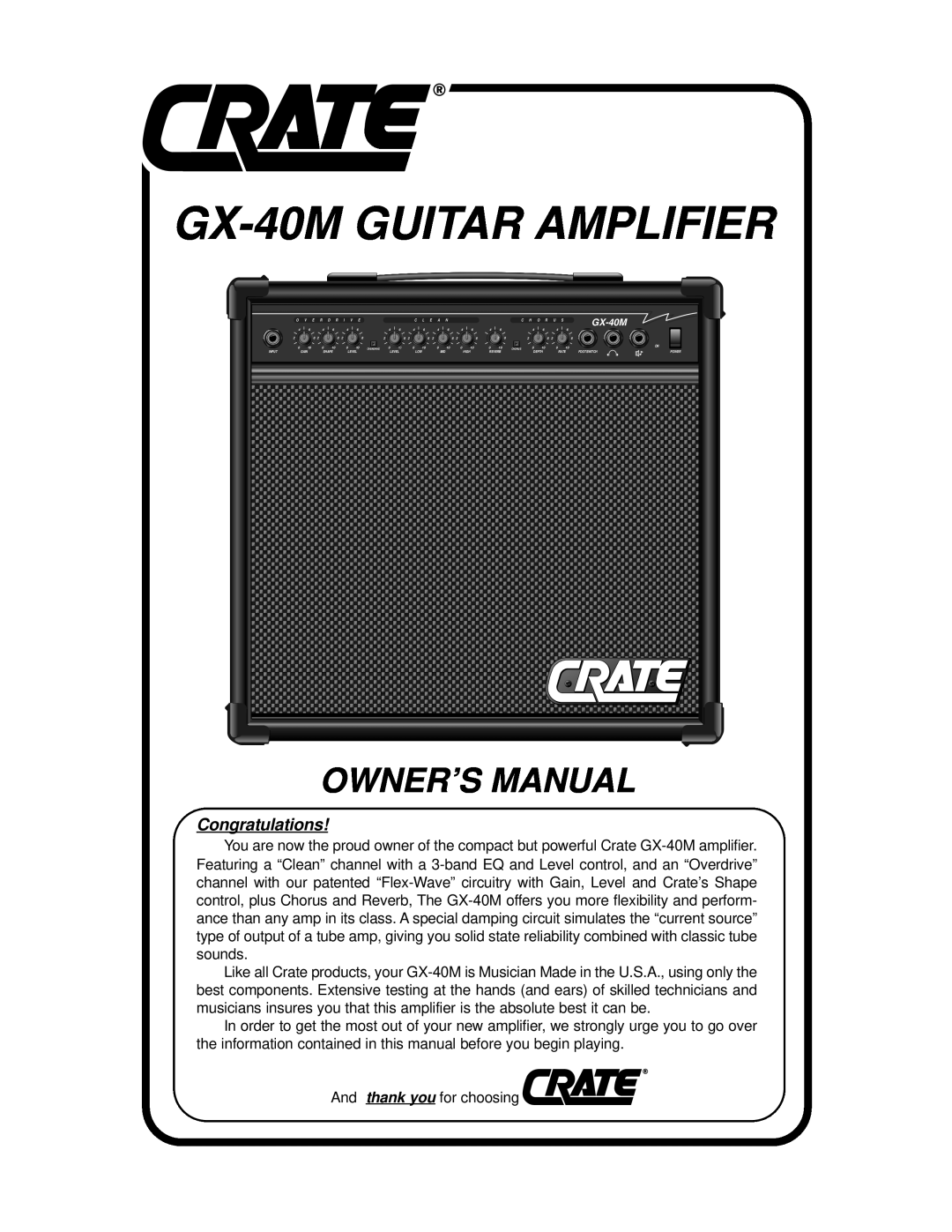 Crate Amplifiers owner manual @€À @€À, GX-40M GUITAR AMPLIFIER, Owner’S Manual, Congratulations, O V E R D R I V E 