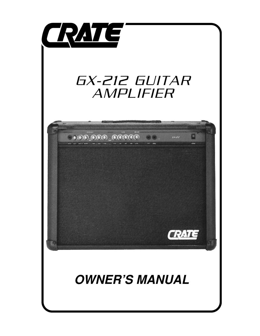 Crate Amplifiers GX212 owner manual GX-212 Guitar Amplifier 