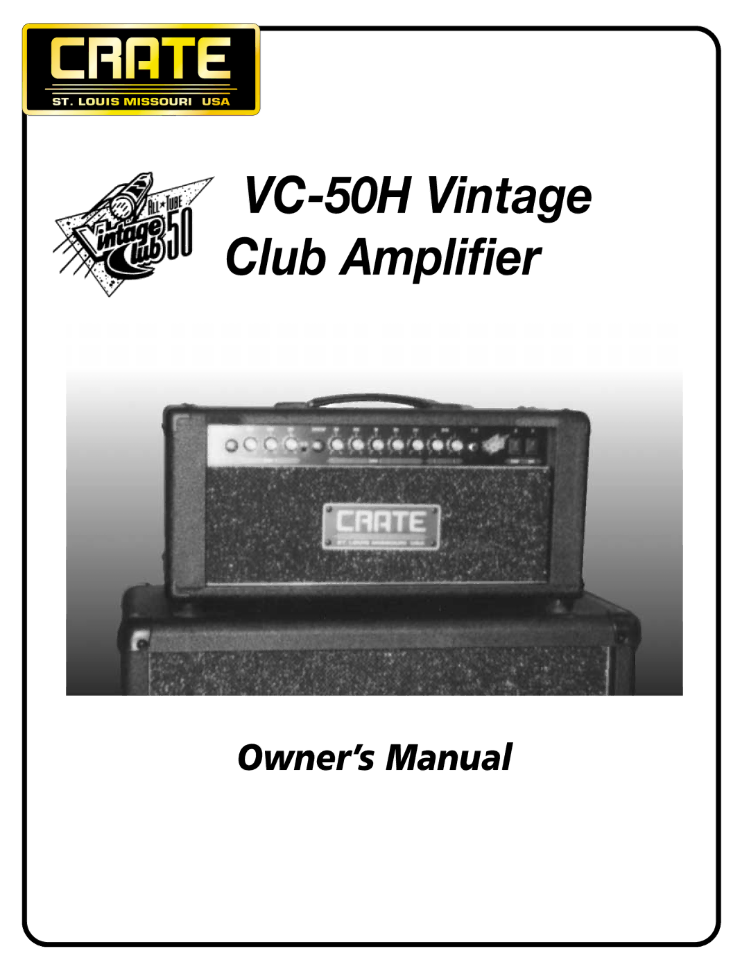 Crate Amplifiers owner manual VC-50H Vintage Club Amplifier 