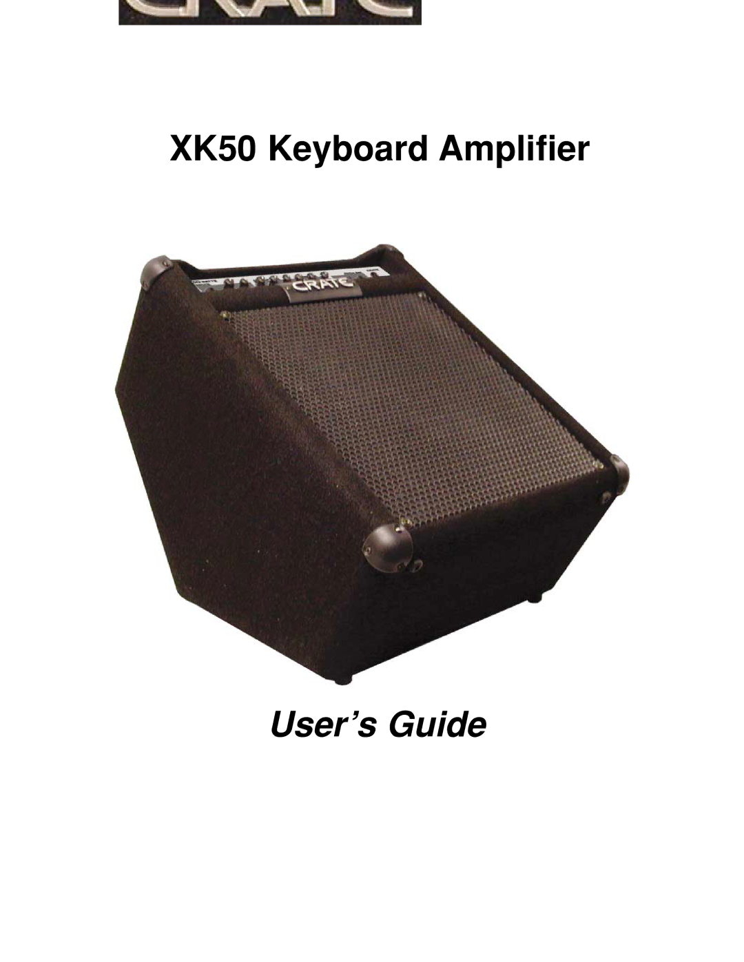 Crate Amplifiers XK50 manual User’s Guide 