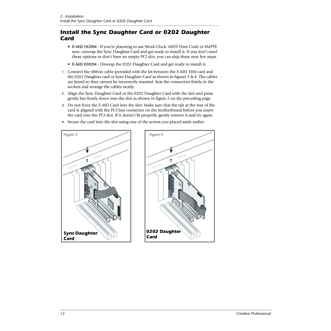 Creative 1212M, 1820M owner manual Install the Sync Daughter Card or 0202 Daughter Card 