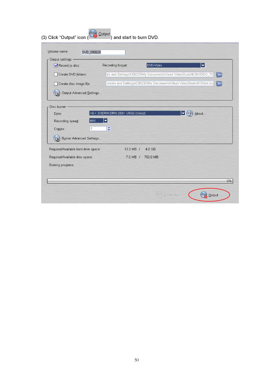 Creative 525D user manual Click Output icon and start to burn DVD 