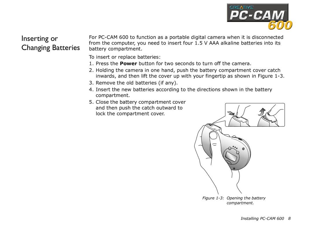 Creative 600 manual Inserting or Changing Batteries 