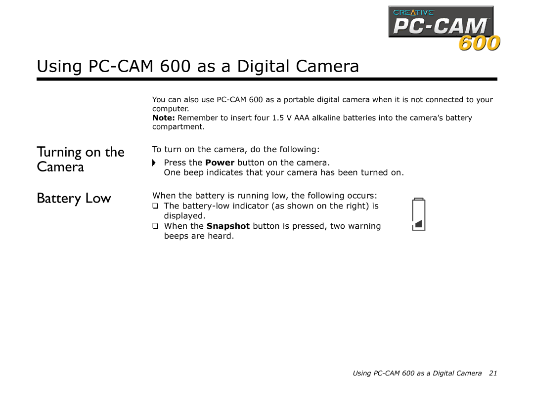 Creative manual Using PC-CAM 600 as a Digital Camera, Turning on the Camera Battery Low 