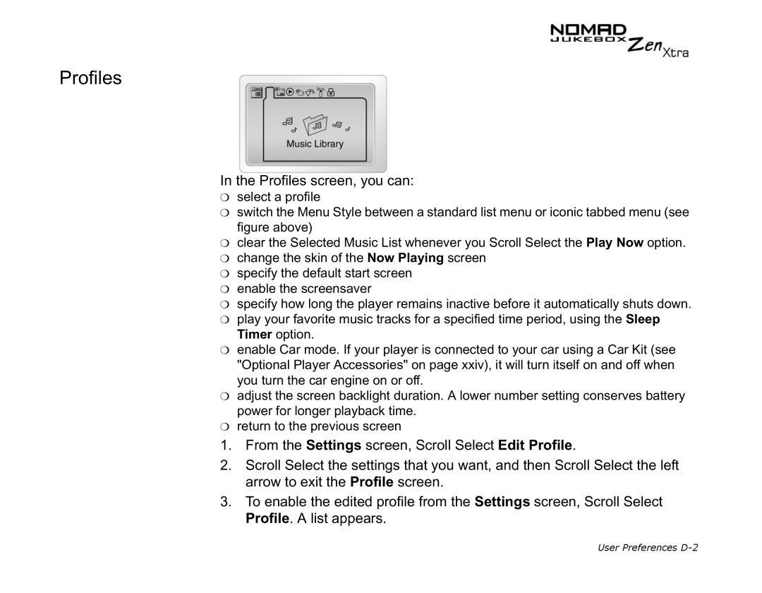 Creative NOMAD Zen XTRA manual Profiles screen, you can 