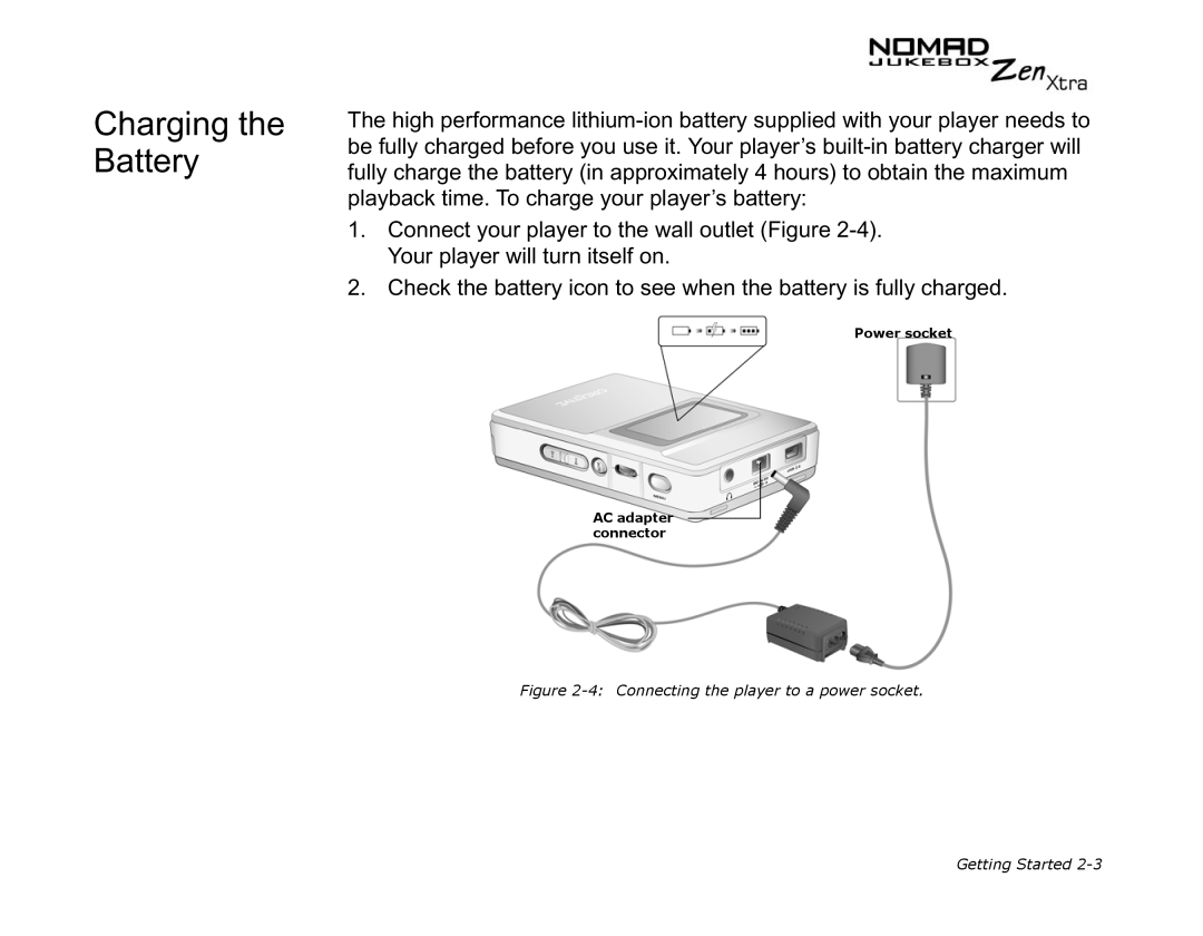 Creative NOMAD Zen XTRA manual Charging the Battery, Connecting the player to a power socket Getting Started 