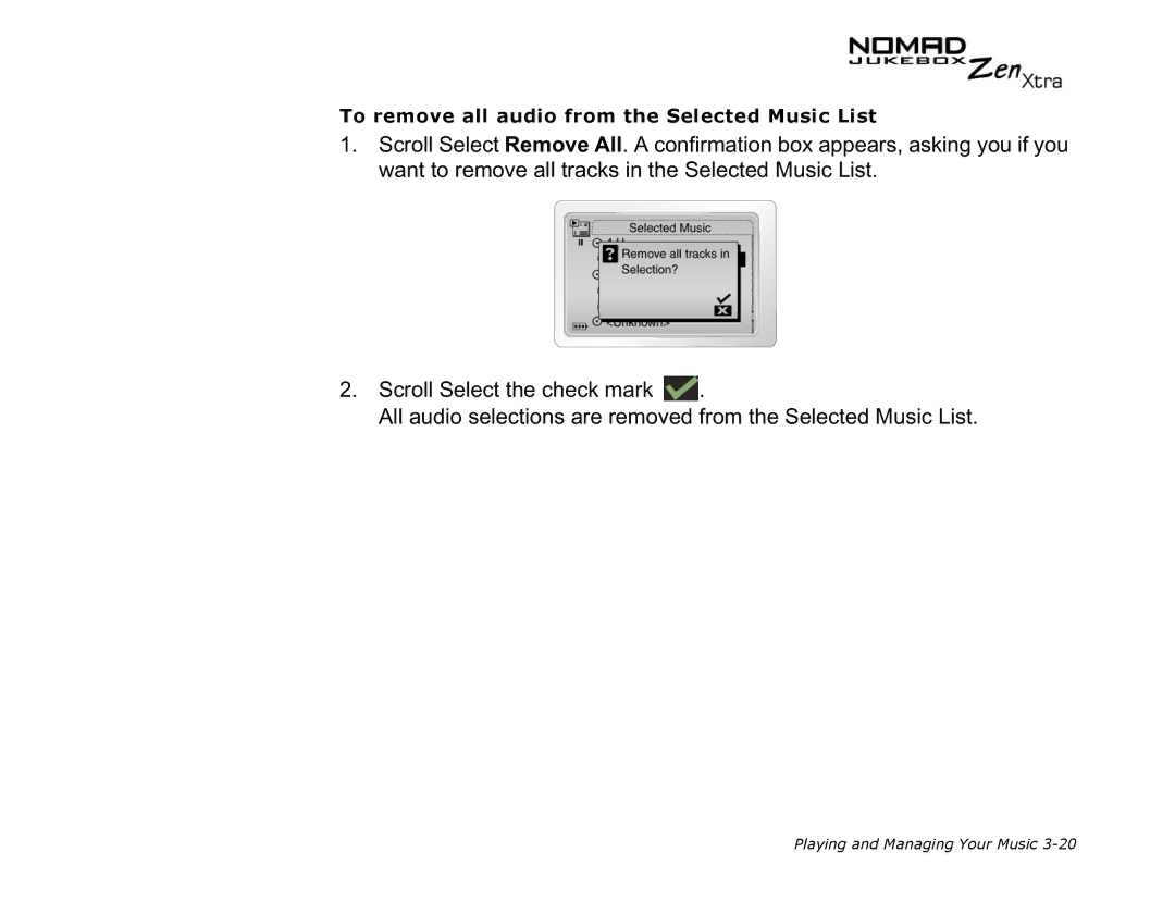 Creative NOMAD Zen XTRA manual To remove all audio from the Selected Music List 