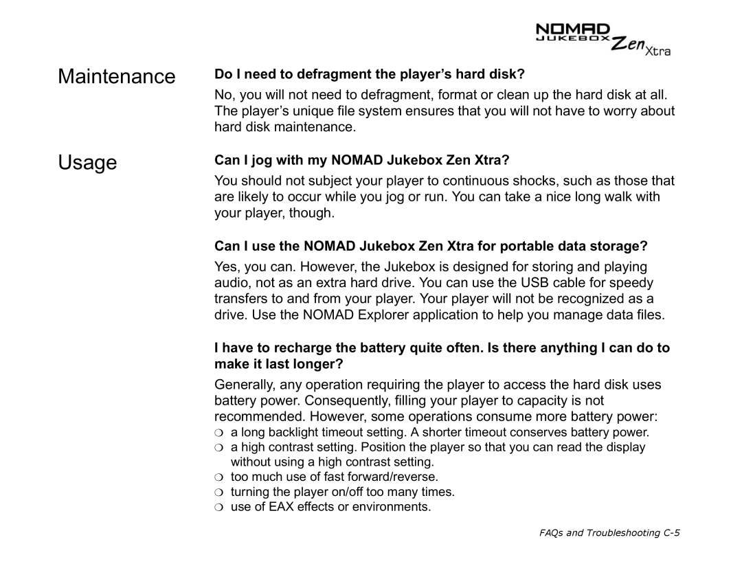 Creative NOMAD Zen XTRA manual Maintenance Usage, Do I need to defragment the player’s hard disk? 