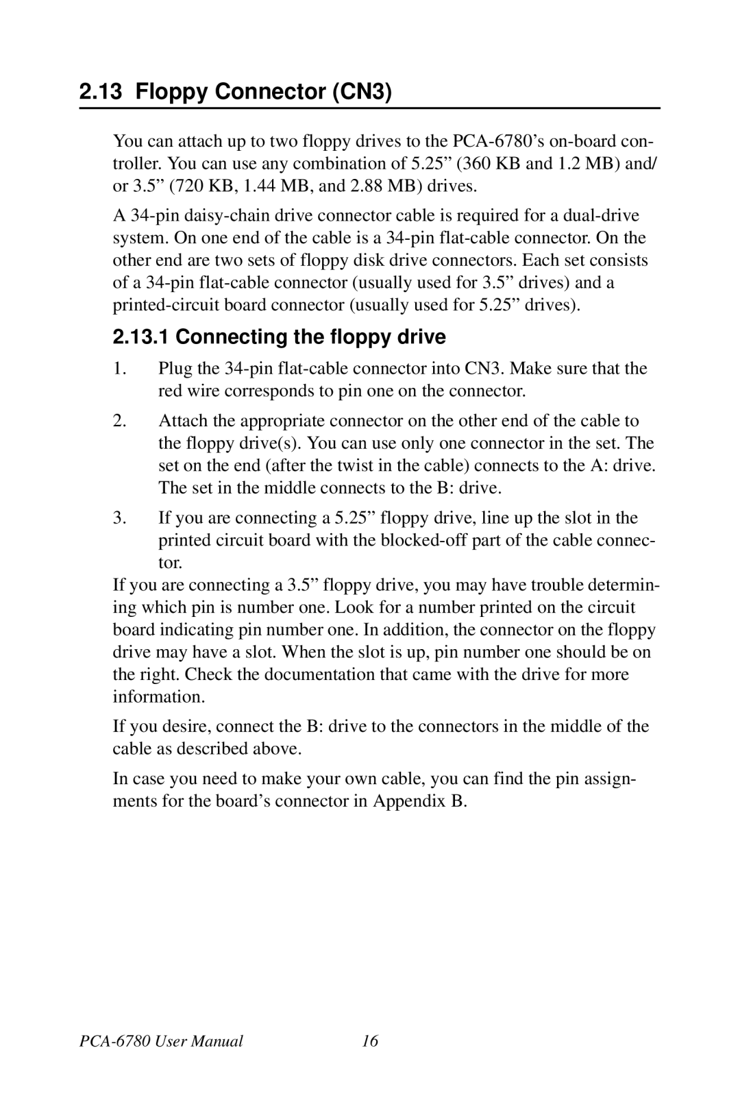 Creative PCA-6780 user manual Floppy Connector CN3, Connecting the floppy drive 