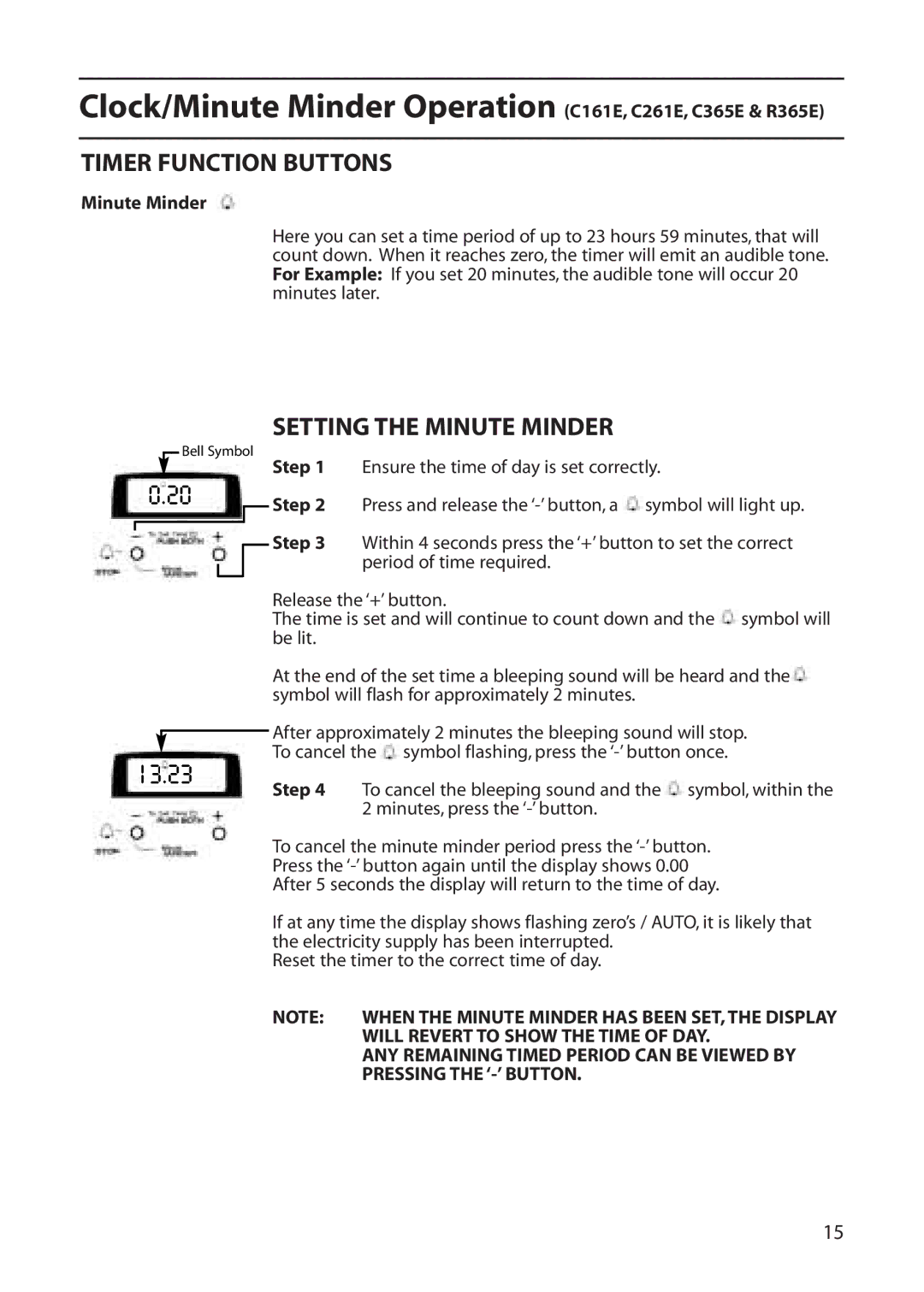 Creda C461E, C361E Minute Minder, Step, Will Revert to Show the Time of DAY, ANY Remaining Timed Period can be Viewed by 