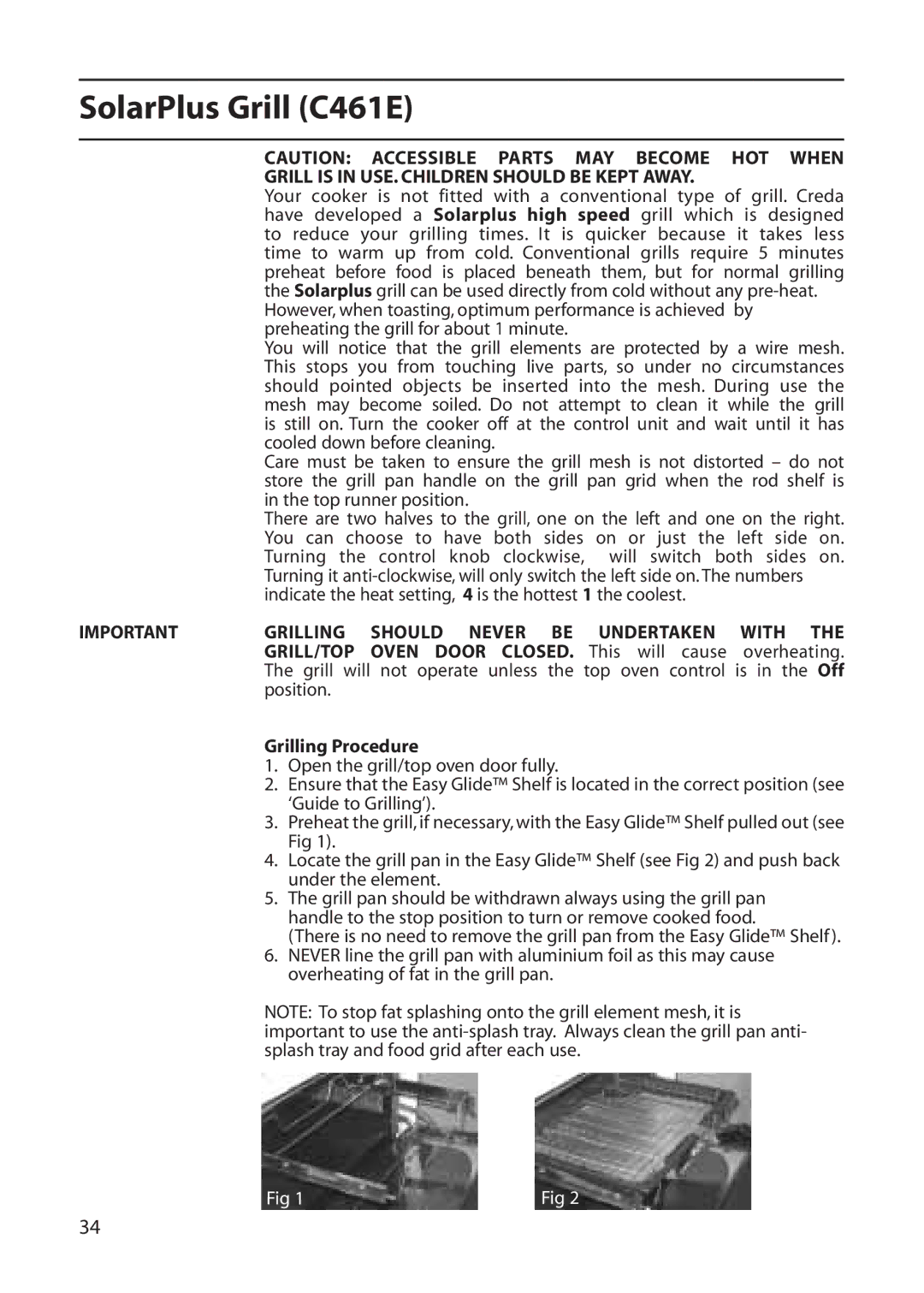 Creda C365E SolarPlus Grill C461E, Grilling Should Never be Undertaken With GRILL/TOP, Oven Door CLOSED. This will cause 