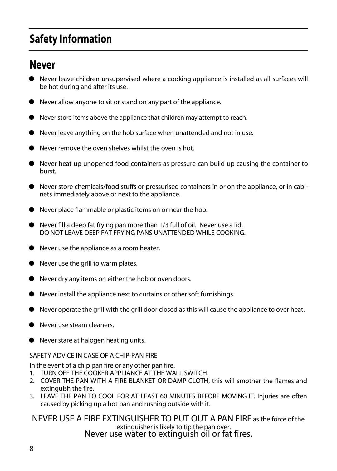 Creda CF50E manual Safety Information Never, Event of a chip pan fire or any other pan fire 