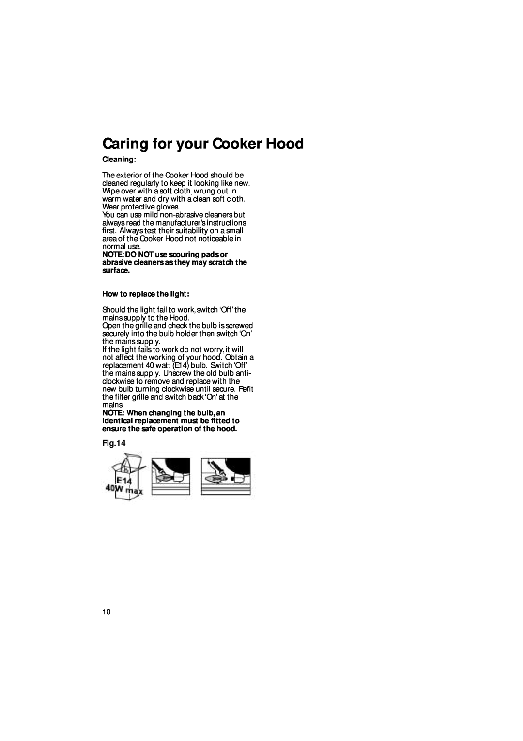 Creda CRV10 manual Caring for your Cooker Hood, Cleaning, How to replace the light 
