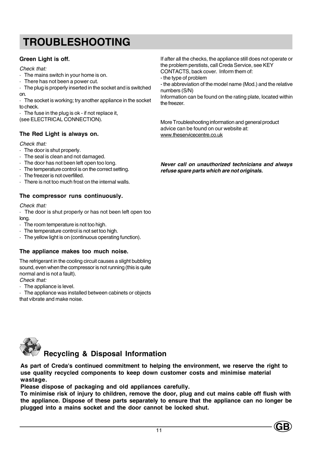 Creda CUZ12G manual Troubleshooting, Green Light is off, Red Light is always on, Compressor runs continuously 