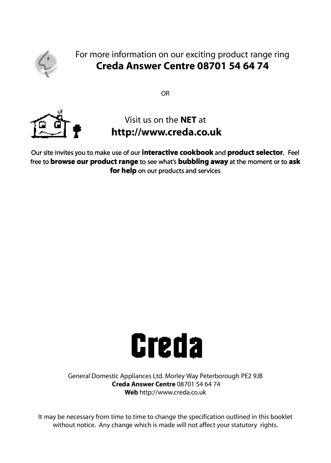 Creda E530E/R530E manual Creda Answer Centre 08701 54 64, For more information on our exciting product range ring 