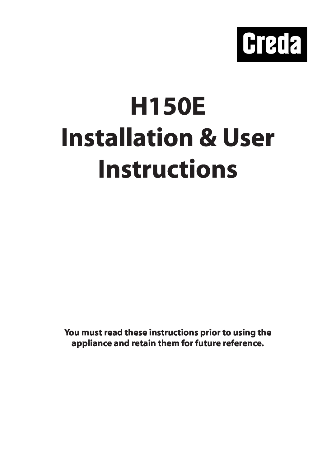 Creda manual H150E Installation & User Instructions 