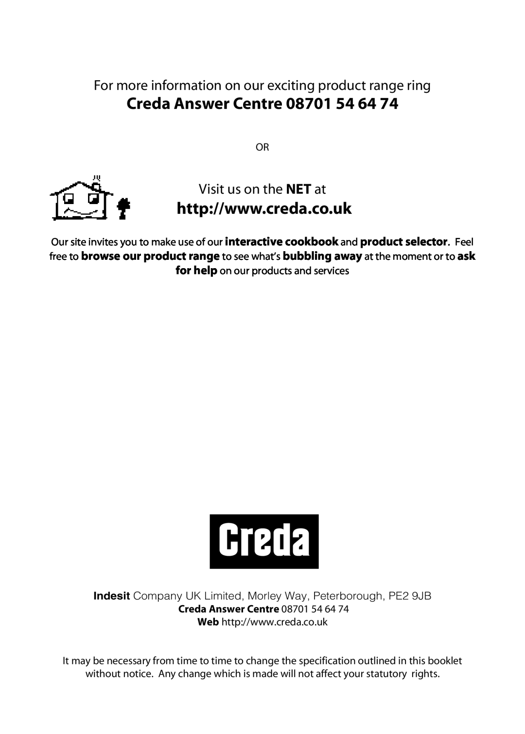 Creda H151E manual Visit us on the NET at, Creda Answer Centre 08701 54 64 