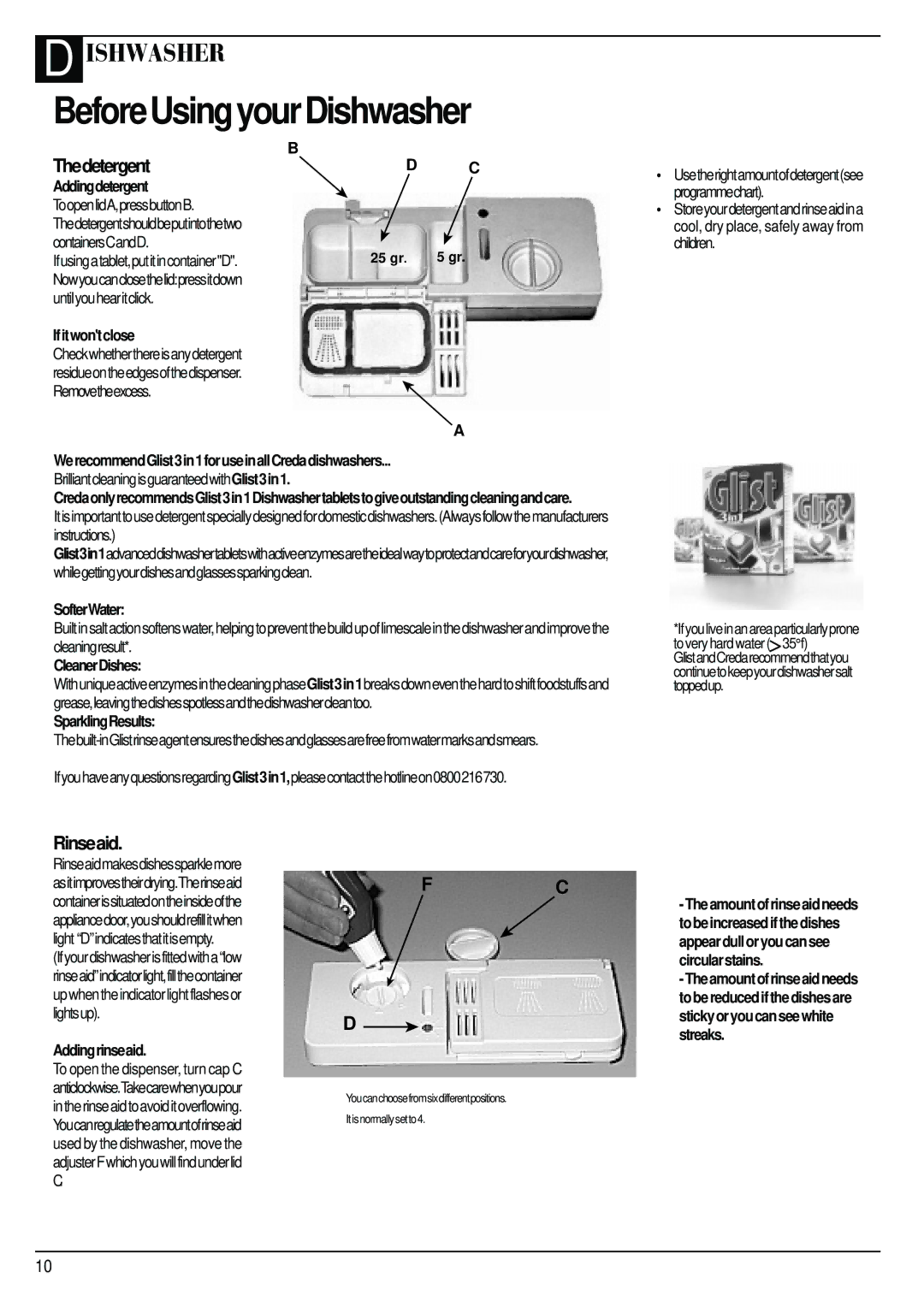 Creda IDV60 Addingdetergent, Ifitwontclose, WerecommendGlist3in1foruseinallCredadishwashers, SofterWater, CleanerDishes 