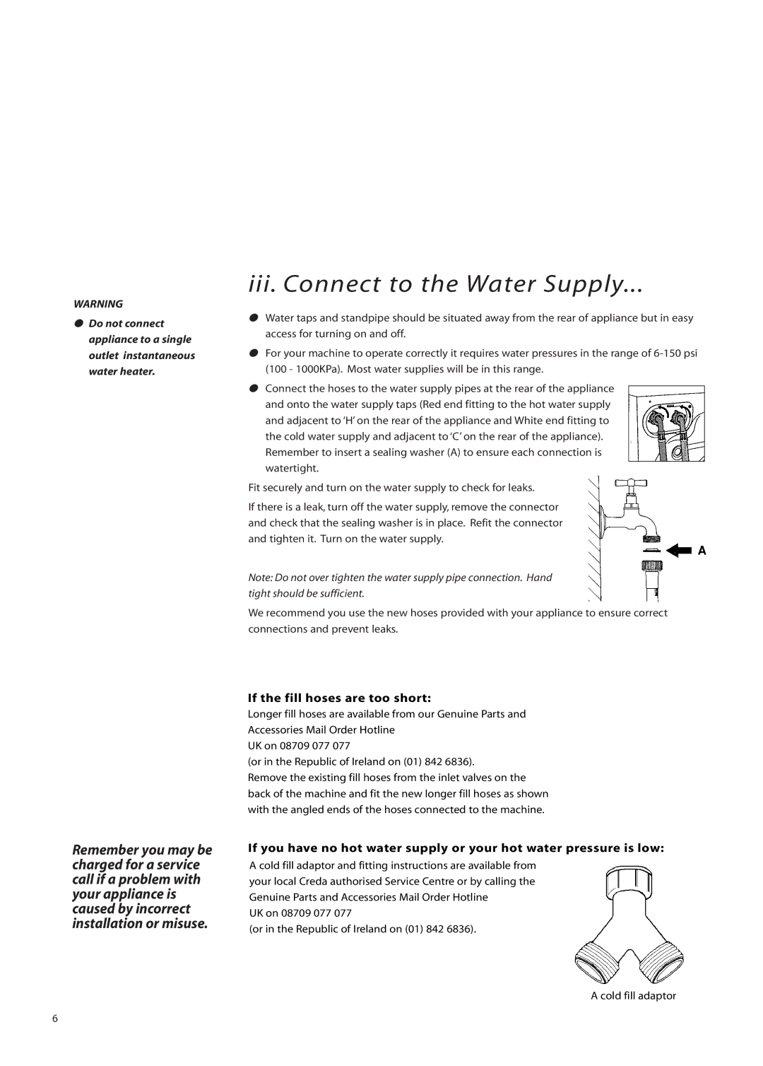 Creda IWM12, IWD12 instruction manual If the fill hoses are too short 