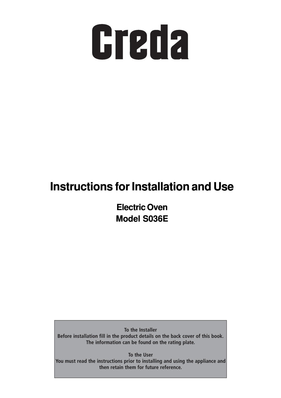 Creda manual Electric Oven Model S036E, Instructions for Installation and Use 