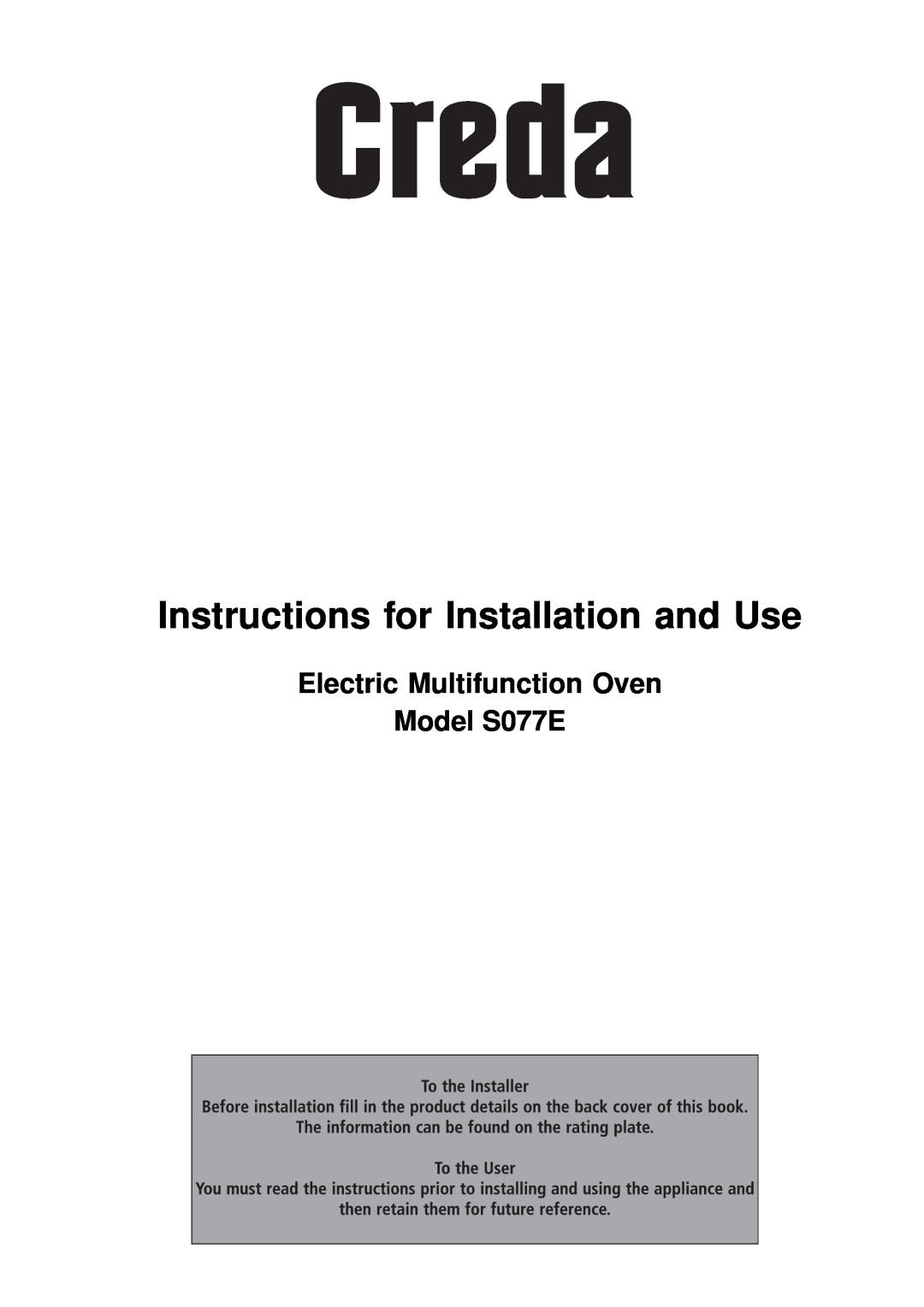 Creda manual Electric Multifunction Oven Model S077E, Instructions for Installation and Use 