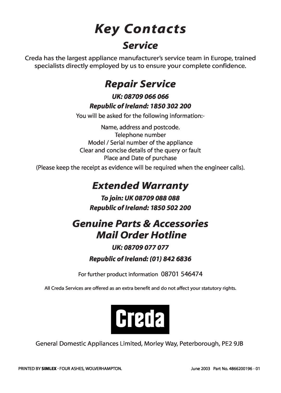 Creda S150E manual Key Contacts, Repair Service, Extended Warranty, Genuine Parts & Accessories Mail Order Hotline 