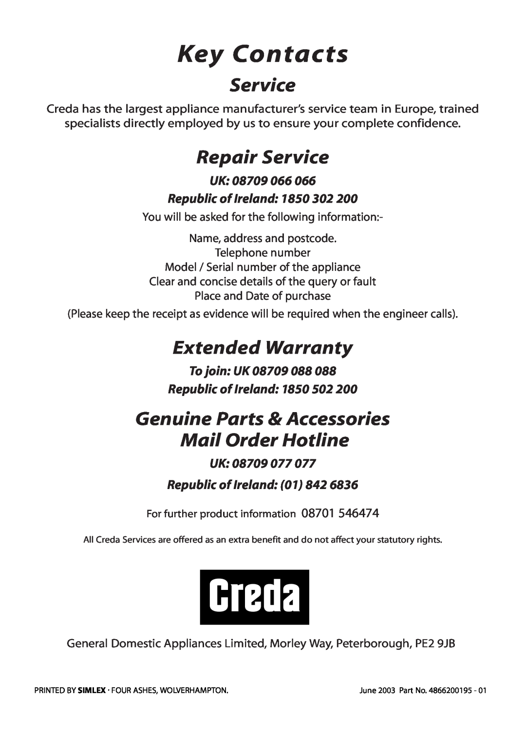 Creda S220E manual Key Contacts, Repair Service, Extended Warranty, Genuine Parts & Accessories Mail Order Hotline 