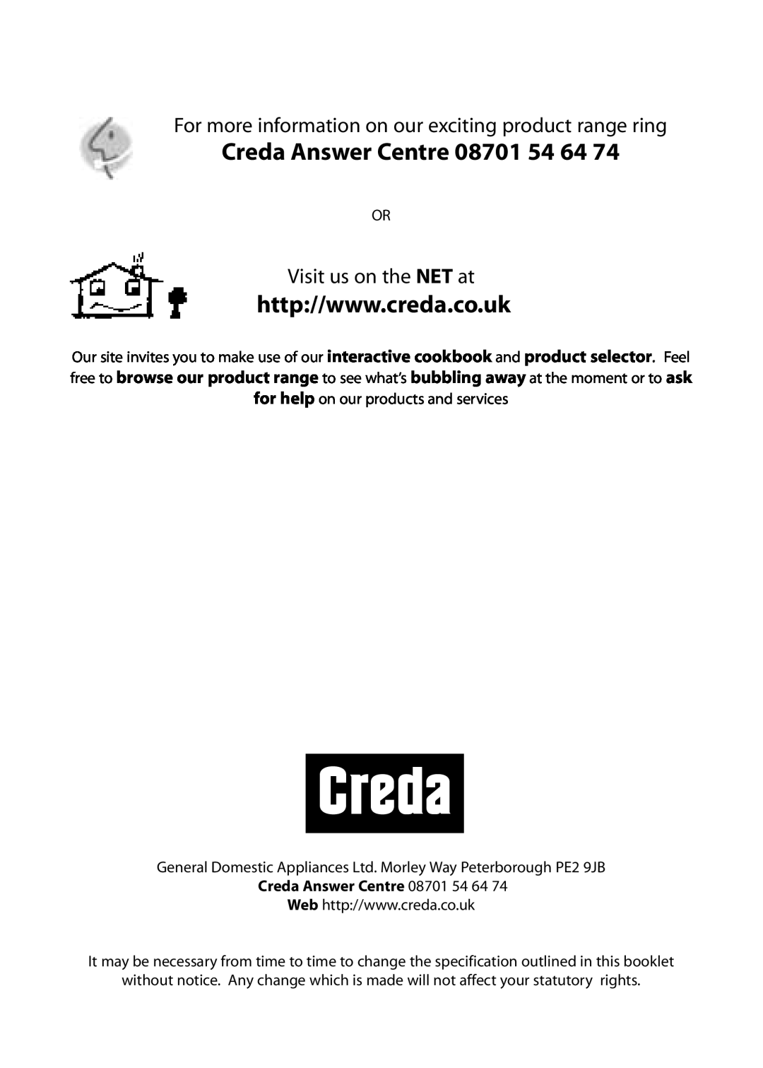 Creda S420E manual Creda Answer Centre, Visit us on the NET at 