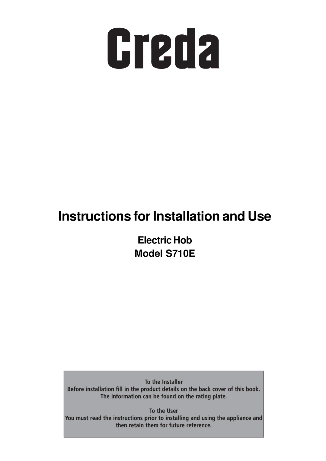 Creda S710E manual Instructions for Installation and Use 